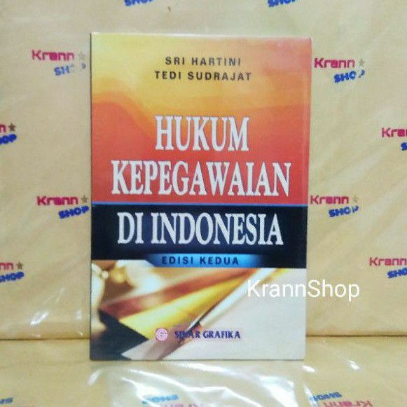 BUKU HUKUM KEPEGAWAIAN DI INDONESIA sri hartini