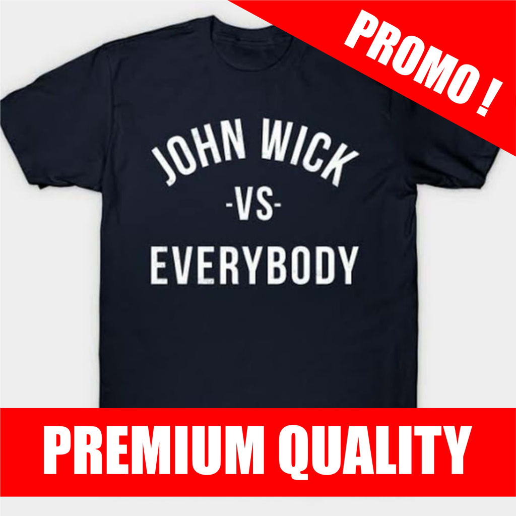 TERBATAS ! KAOS PAKAIAN BAJU T SHIRT DISTRO JOHN WICK VS EVERYBODY Kaos T-shirt T Shirt Baju Distro