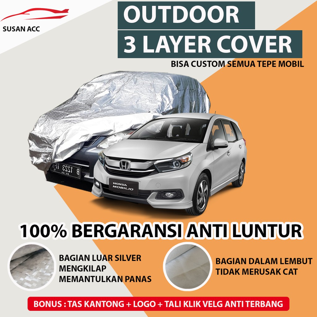 OUTDOOR PREMIUM Body Cover ALL NEW MOBILIO / Sarung Mobil Honda Mobilio / Cover Mobilio waterproof/city/vios/vios gen 1/vios gen 2/vios gen 3/vios limo