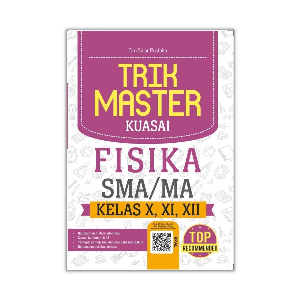 BUKU SMA :TRIK MASTER KUASAI BIOLOGI, FISIKA, KIMIA, MATEMATIKA SMA/MA KELAS X,XI, XII-FISIKA SMA
