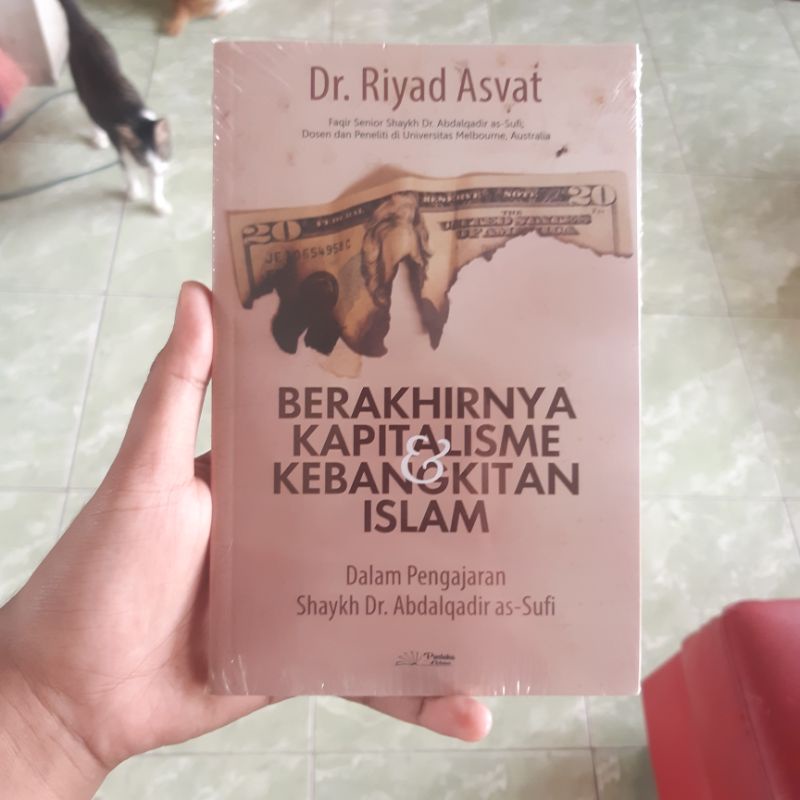 Berakhirnya Kapitalisme dan Kebangkitan Islam