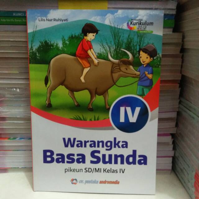 BUKU WARANGKA BASA SUNDA KELAS 4 SD PENERBIT CV. PUSTAKA ANDROMEDIA
