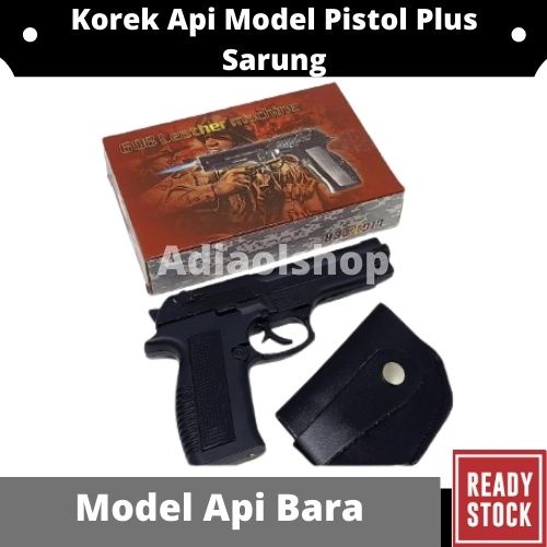 KOREK API BARA MODEL PSTL PLUS SARUNG