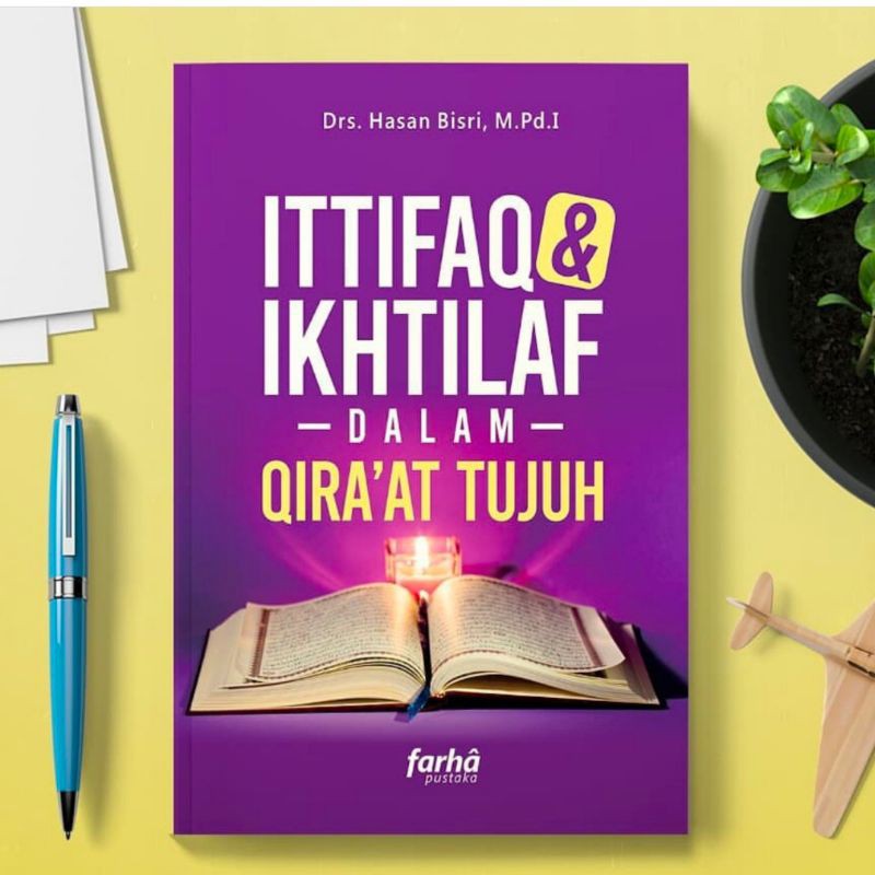 Ittifaq dan Ikhtilaf dalam Qiraat Tujuh