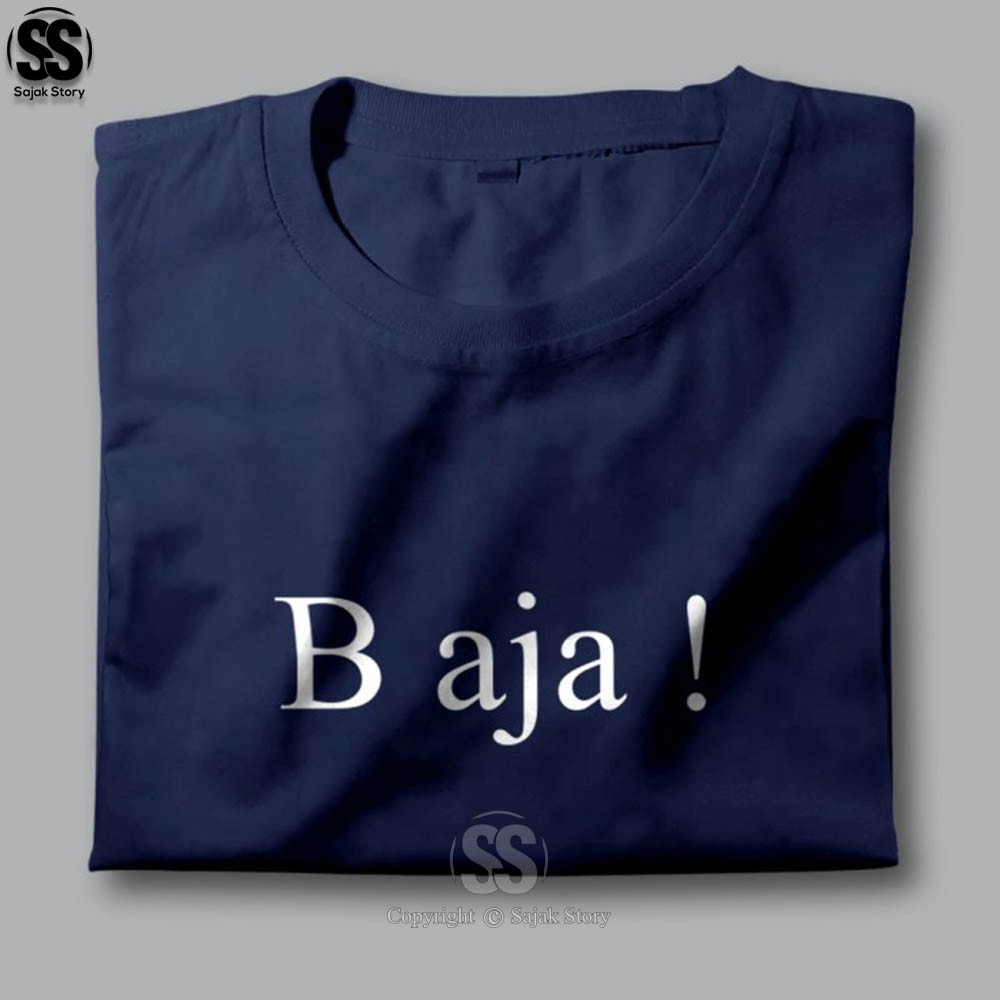 Kaos Kata Kata Ambyar B Aja Kualitas Distro Premium Baju Tulisan