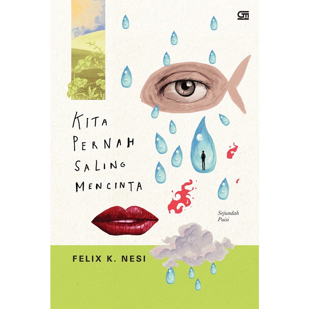 Kita Pernah Saling Mencinta-(Felix K. Nesi)