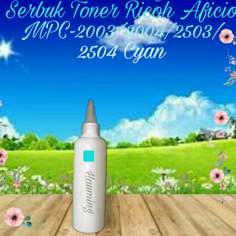 Serbuk Toner Ricoh Aficio MP C2003 C2004 C2503 C2504 C3003 C3503 C4503 C5503 C6003 SP Cyan 1x Isi