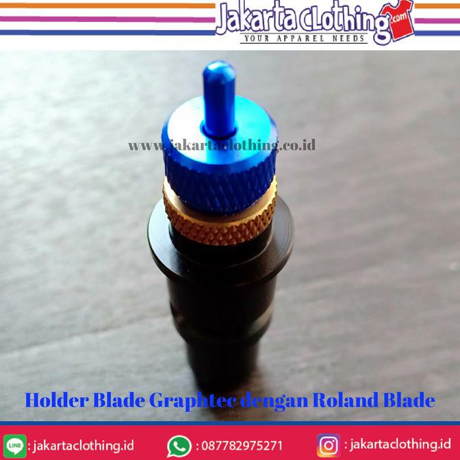 

Holder Blade Graphtec menggunakan mata pisau Roland