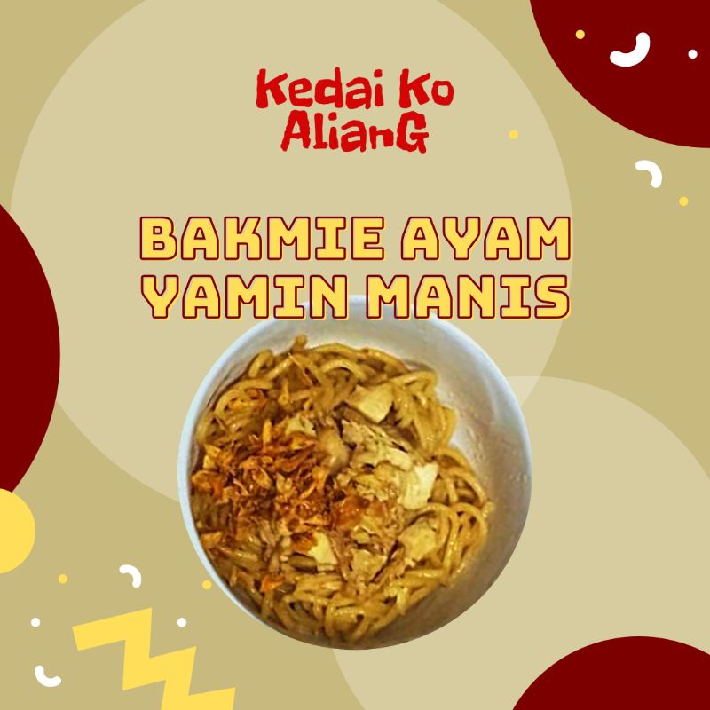 

Kedai Ko Aliang Bakmie Ayam Yamin Manis