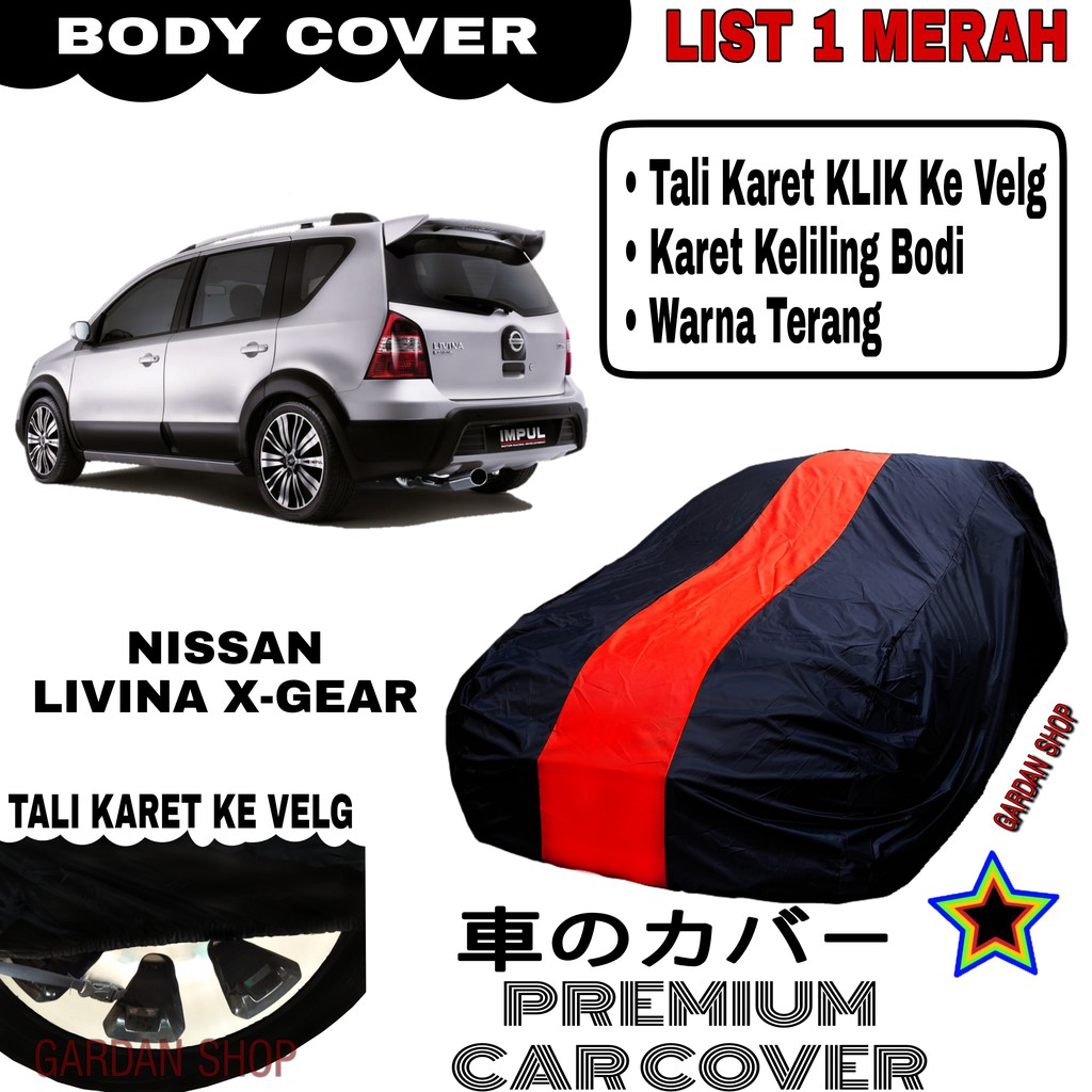 Body Cover NISSAN LIVINA X-GEAT List Single MERAH Sarung Mobil Penutup  Livana PREMIUM