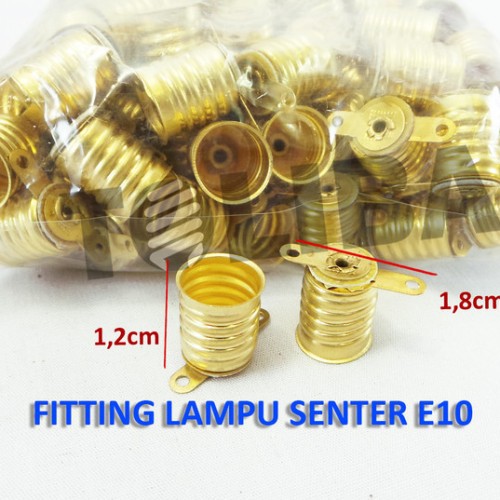 Fitting E10 / Fiting Bohlam / Fitting Lampu senter / Tempat Bohlam