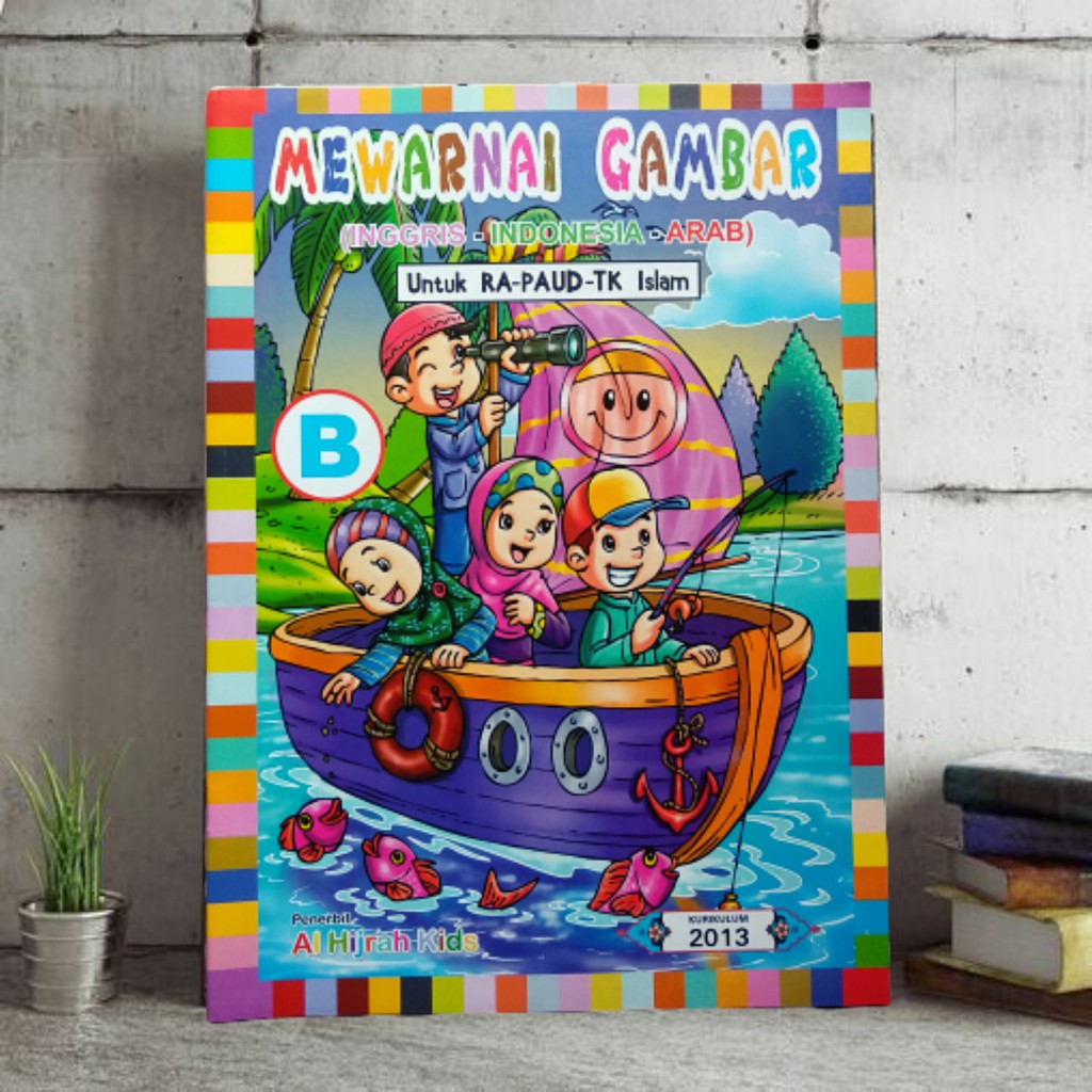 Buku Mewarnai Anak islami TK-RA-PAUD - Mewarnai Gambar Jilid B