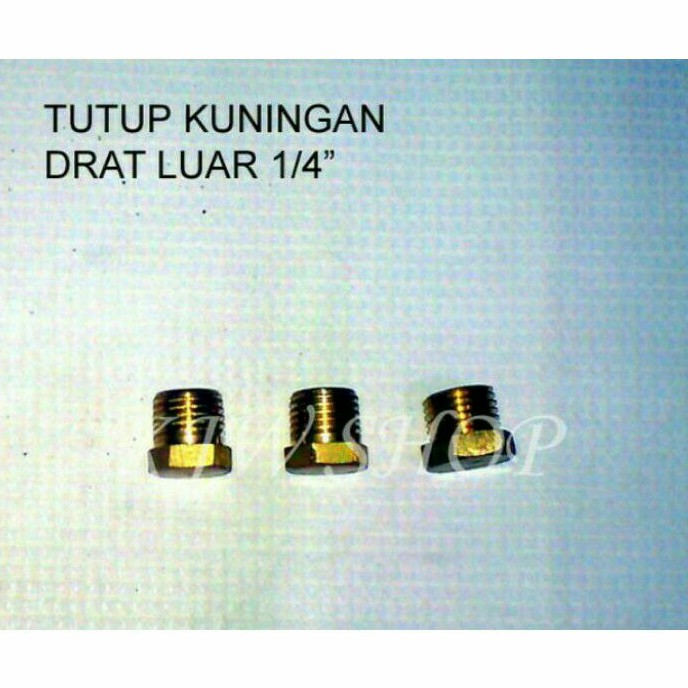 Tutup Drat Luar 1/4 Plug Kuningan Ukuran 1/4 Inch Dop