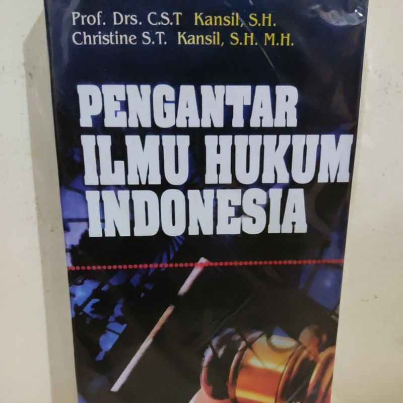 

Buku Pengantar Ilmu Hukum Indonesia Karangan C.S.T Kansil