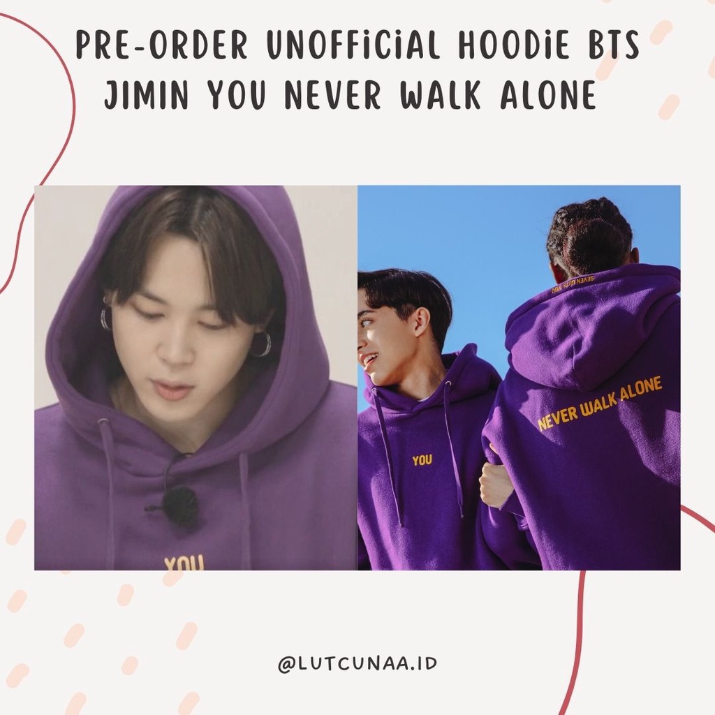 Pre-Order Unofficial Hoodie BTS JIMIN YOU NEVER WALK ALONE