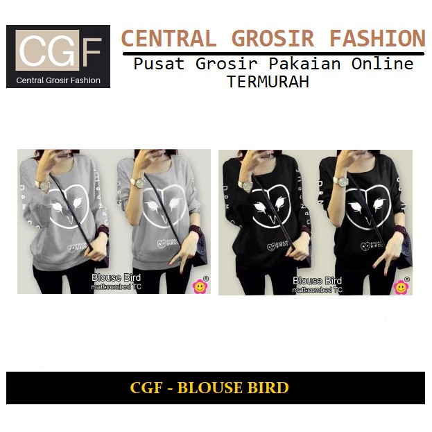 CGF 56317 BLOUSE BIRD Baju Fashion Wanita Terbaru,Terkini,Terlaris dan Termurah