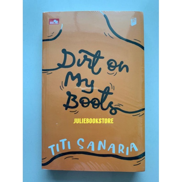 Novel Dirt On My Boots - Titi Sanaria