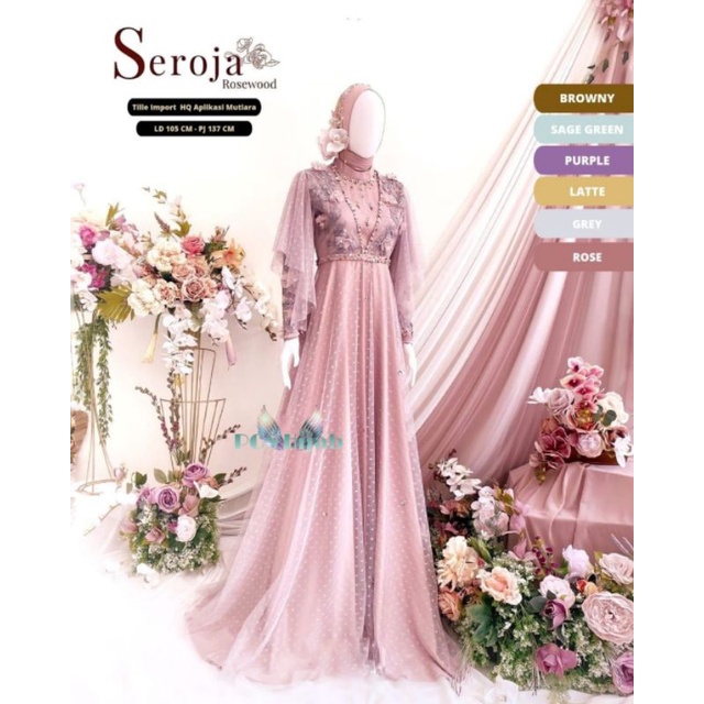 Seroja Dress Gamis Nauren brukat tutu aplikasi mutiara bunga maxy seroja maxi gamis brukat motif bunga gamis kondangan cantik seragamm pernikahan outfit bridesmaid gamis muslimah dress muslim gaun pesta mewah wedding dress gamis lebaran anak perempuan