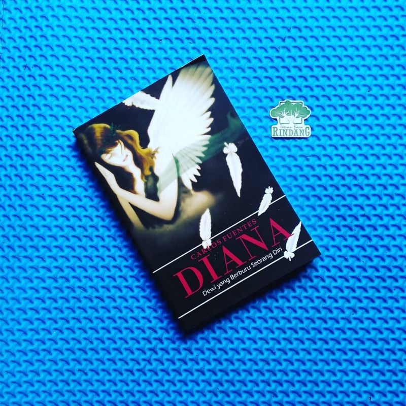 DIANA: DEWI YANG BERBURU SEORANG DIRI. Carlos Fuentes