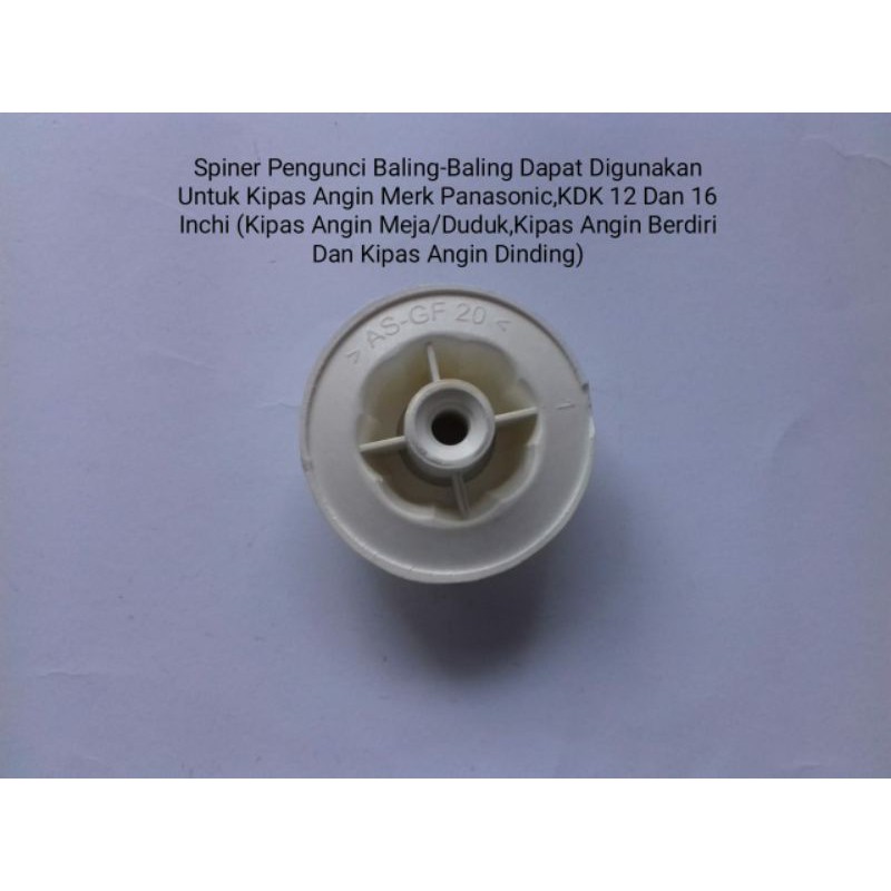 Spiner Spinner Pengunci Baling-Baling Spare Part Suku Cadang Asesoris Aksesoris Acecoris Kipas Angin Panasonic KDK Meja Duduk Berdiri Dinding Tembok Desk Standing Wall Fan 12&quot; 16&quot; Inci Inch Inchi