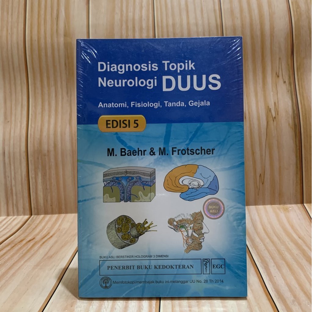 BUKU DIAGNOSIS TOPIK NEUROLOGI DUUS: ANATOMI, FISIOLOGI, TANDA, GEJALA EDISI 5 / BAEHR / EGC