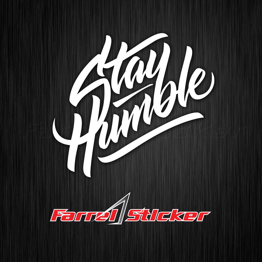 stiker stayhumble sticker stay humble 7,5 cm