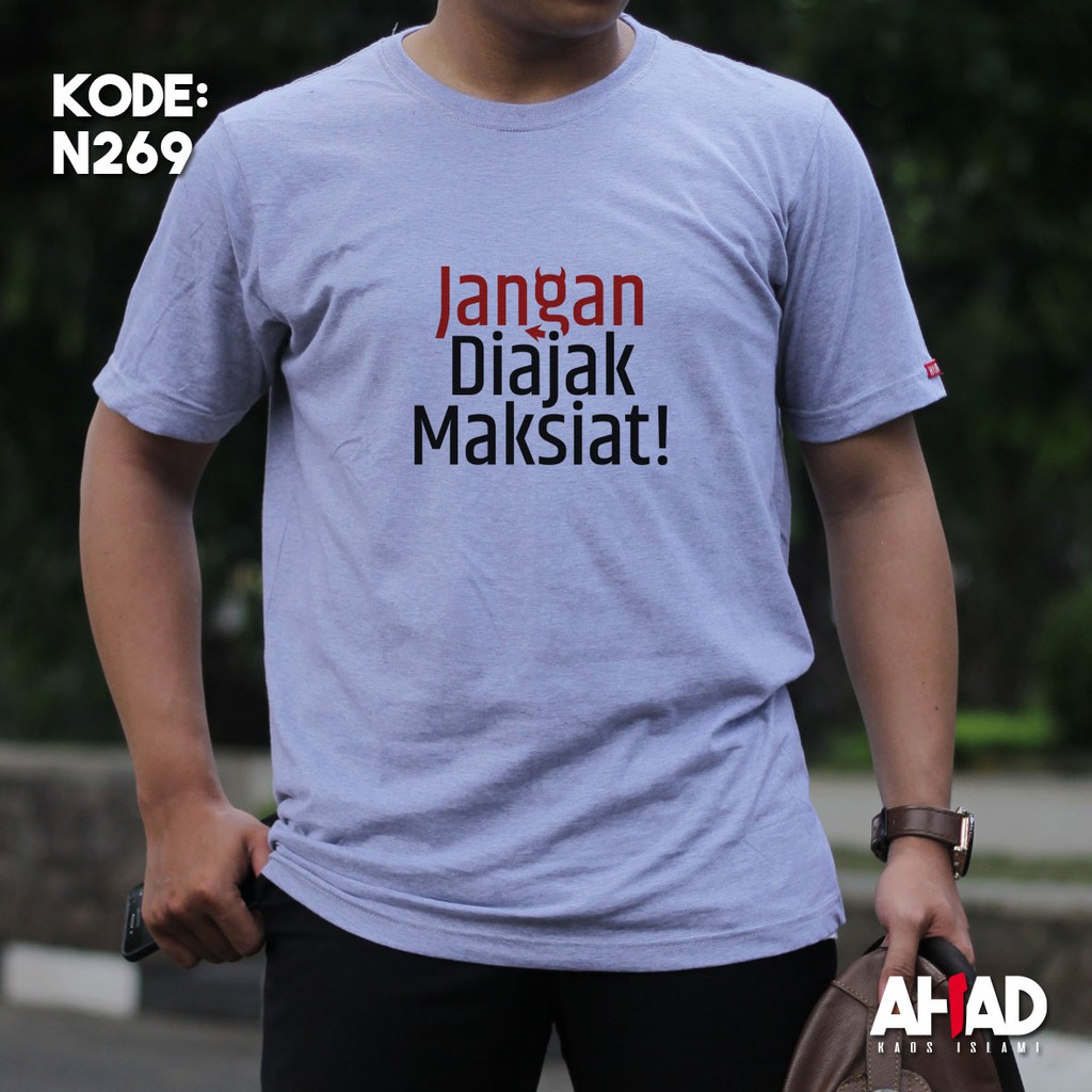 Kaos Islami Ahad - Jangan Diajak Maksiat (N265)