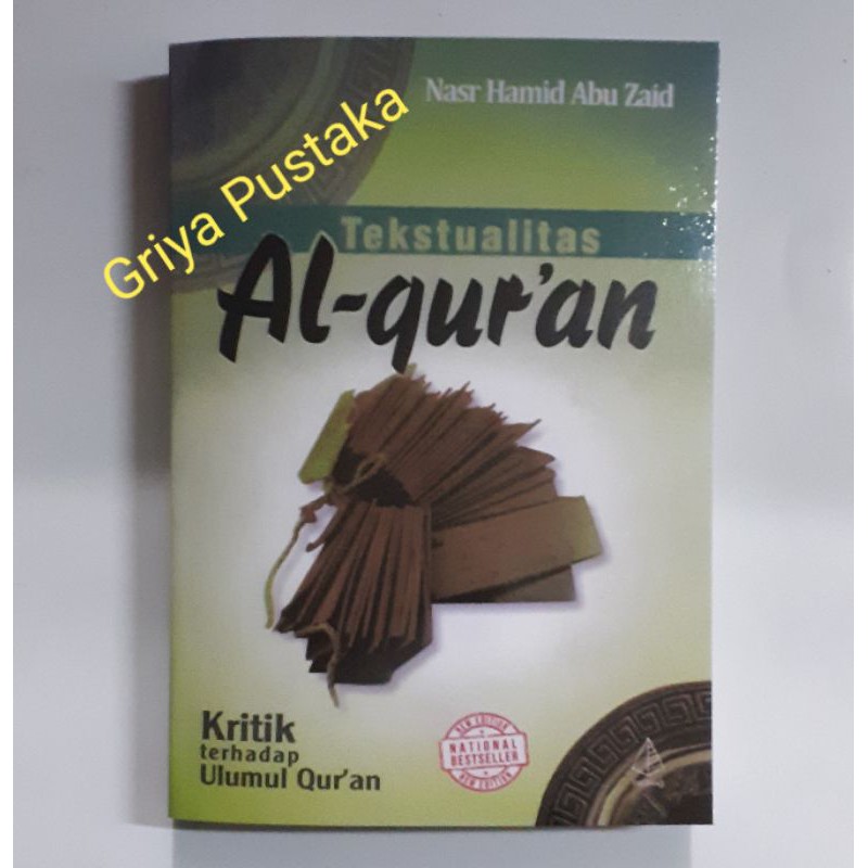 TEKSTUALITAS AL QURAN. Nasr Hamid Abu Zaid