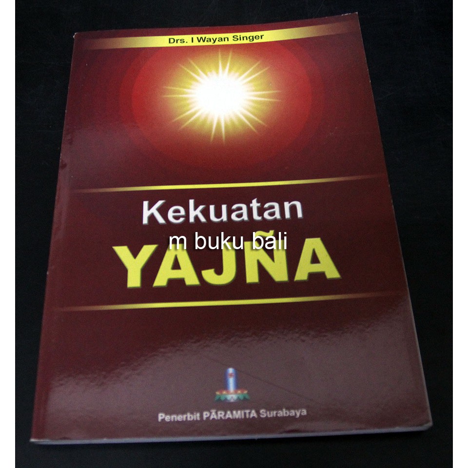 Buku Kekuatan Yajna Yadnya