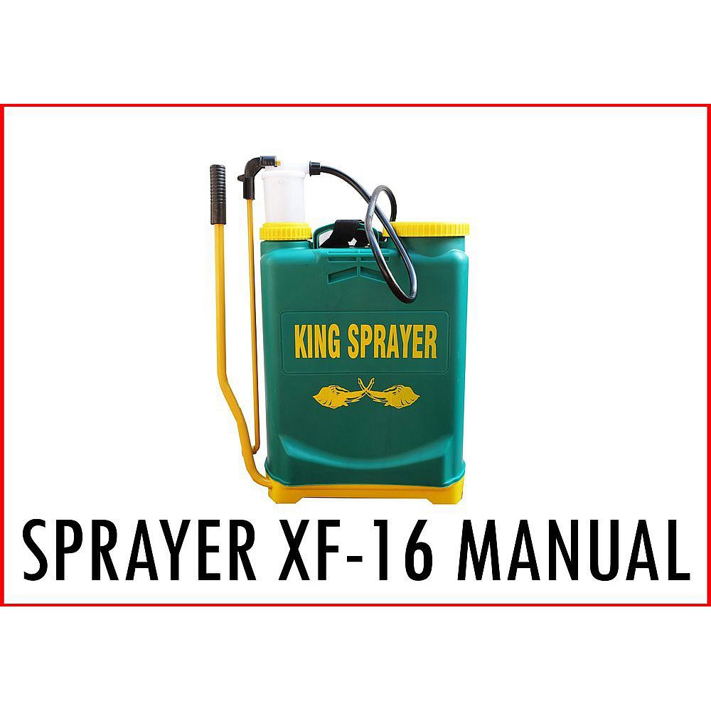 Semprot Hama King Sprayer XF-16 Penyemprot Manual Gendong Sprayer Manual Semprotan Hama Gendong