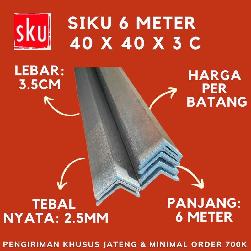 SIKU 6 METER BESI L 40 X 40 X 3 C (LEBAR 3.5CM, TEBAL 2.5MM)