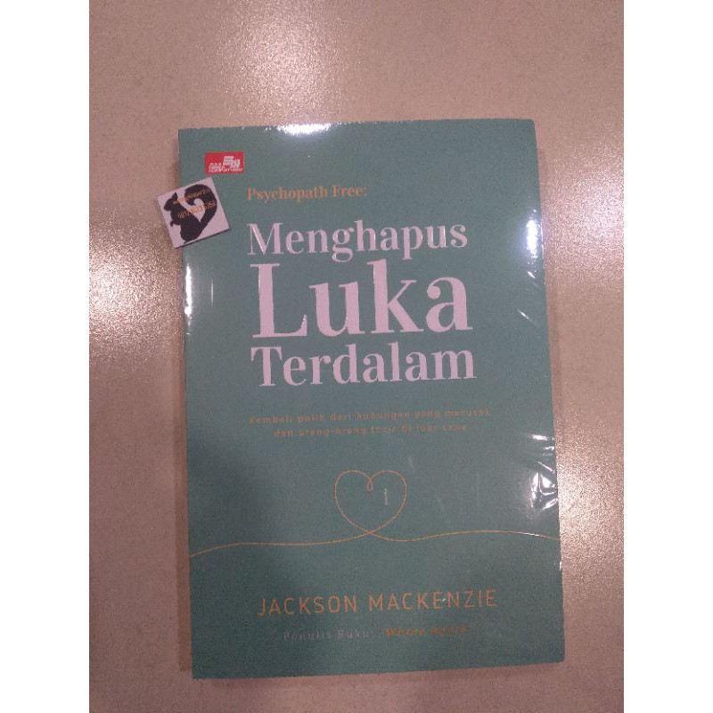 B10) Psychopath Free : Menghapus LUKA terdalam.