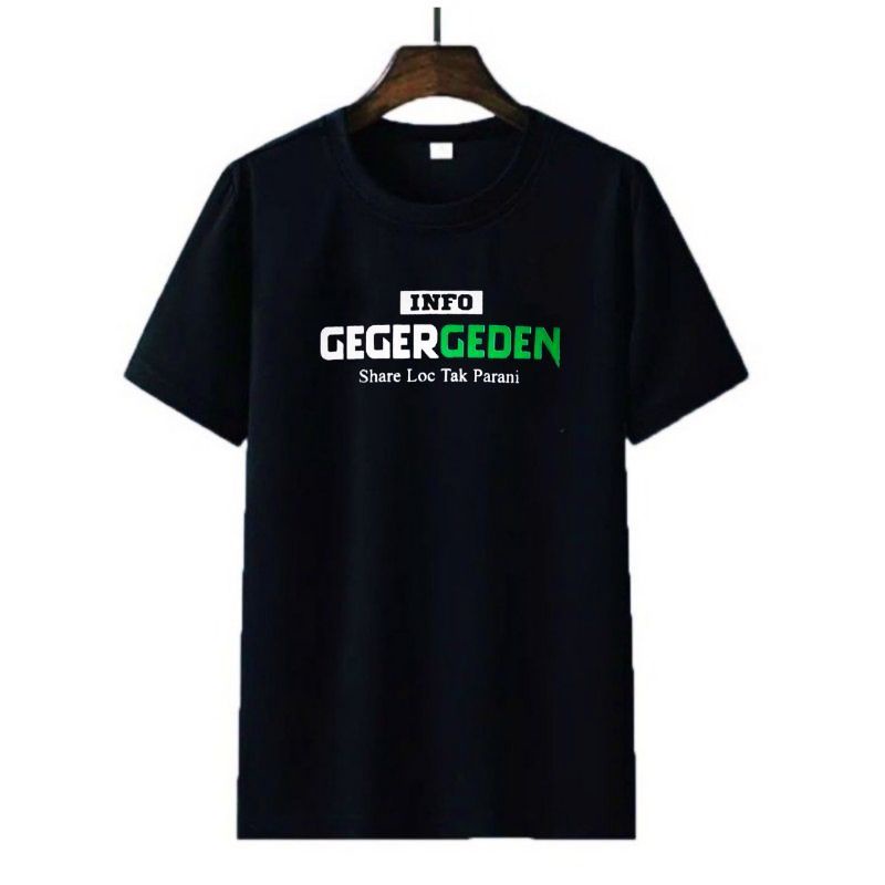 kaos geger geden | kaos distro | kaos pria | kaos wanita | kaos gaul | kaos santai