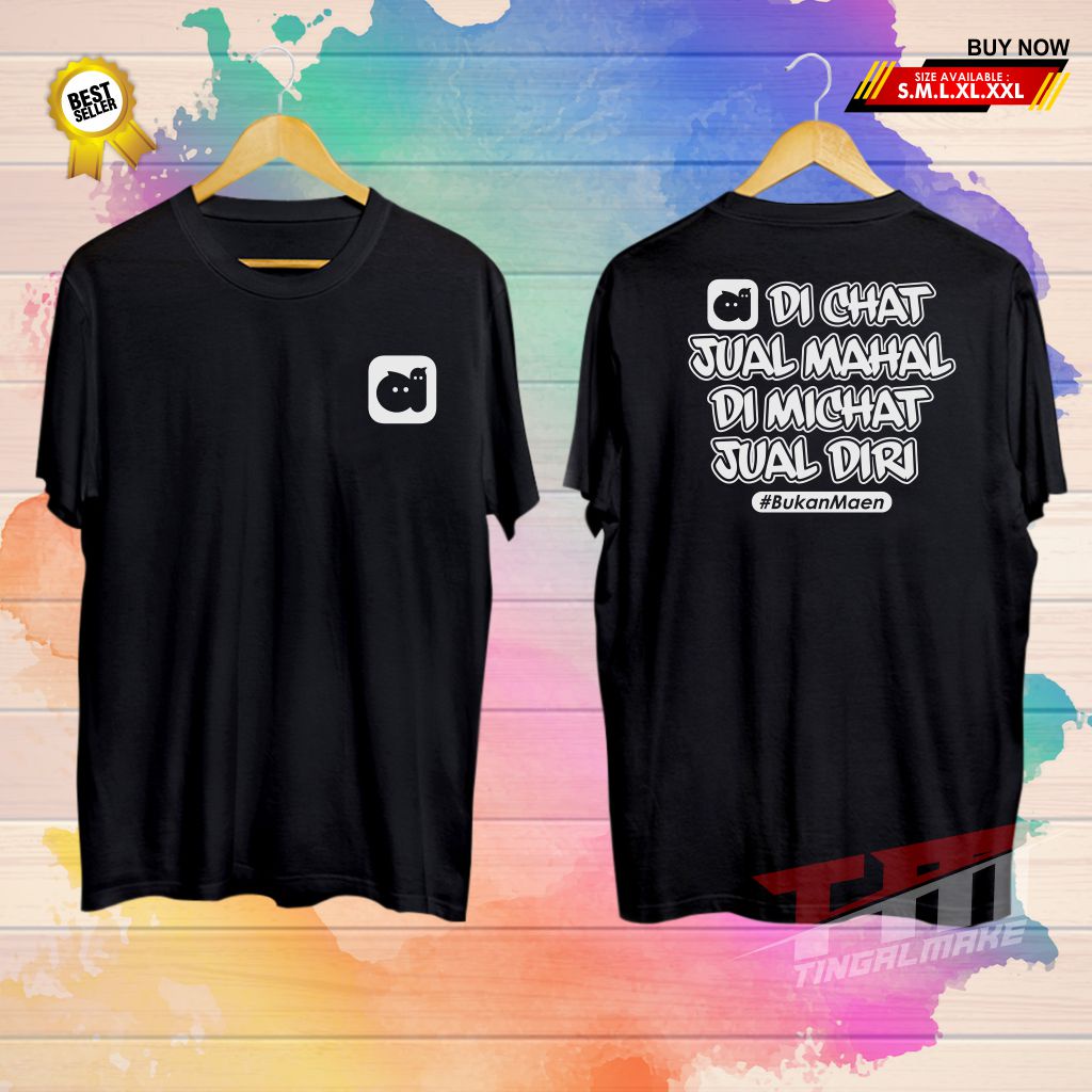 Kaos Unik Di Chat Jual Mahal Unisex | Baju Kekinian Anak Muda | Kaos Kata Termurah - Tingalmake