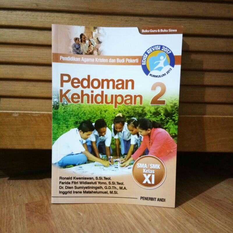 

Pedoman Kehidupan 2 Buku PAK dan Budi Pekerti Untuk SMA / SMK Kelas 11 Buku Pendidikan Agama Kristen