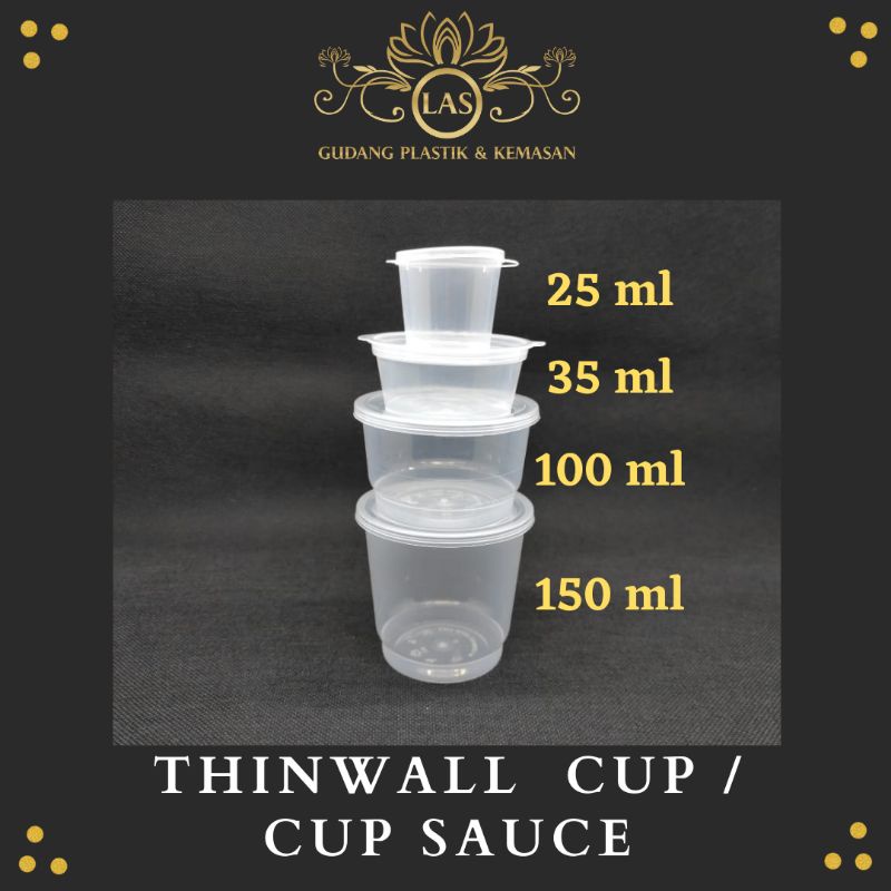 Cup Thinwall / Cup 25ml / Cup 35ml / Cup 100ml / Cup 150ml