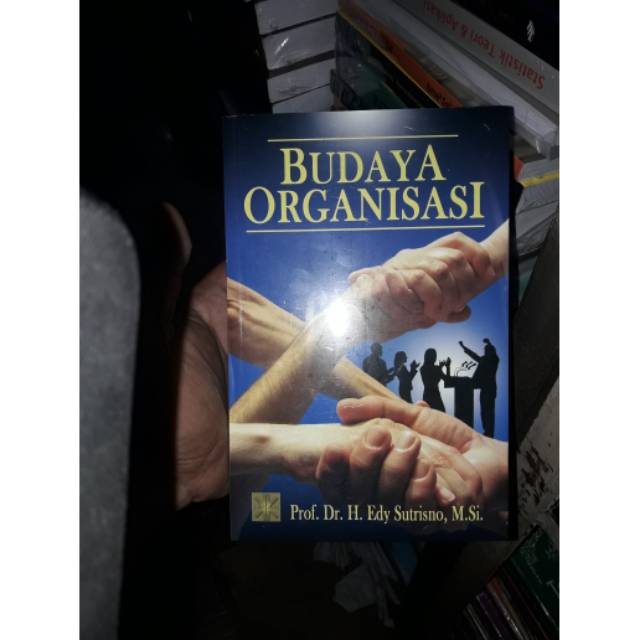 Budaya Organisasi by Prof. Dr. H. Edy Sutrisno, M.Si. Terbitan Kencana