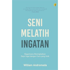 

BUKU MOTIVASI | SENI MELATIH INGATAN | BRIGHT PUBLISHER