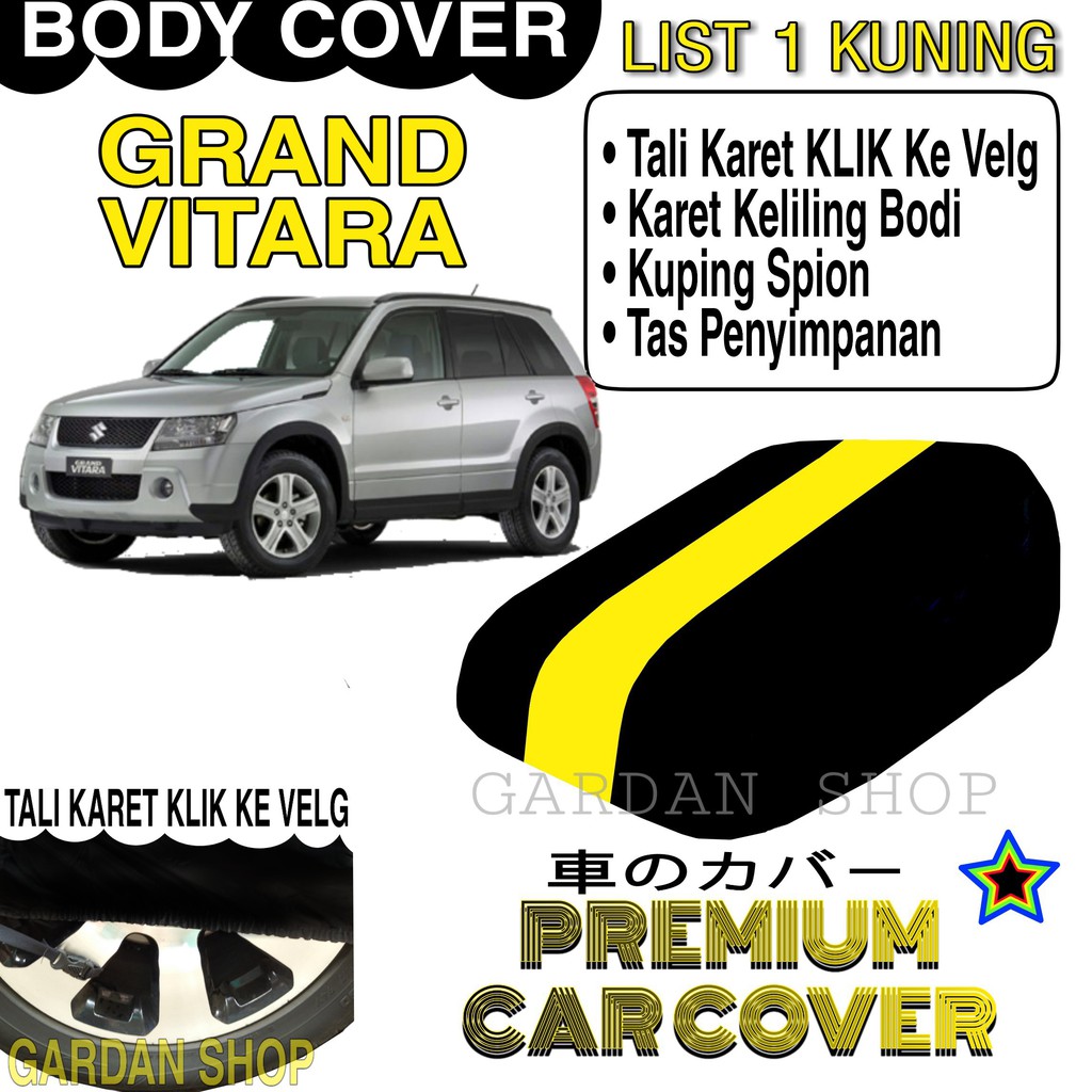 Body Cover GRAND VITARA List KUNING Penutup Pelindung Bodi Mobil Grand Vitara PREMIUM Yellow