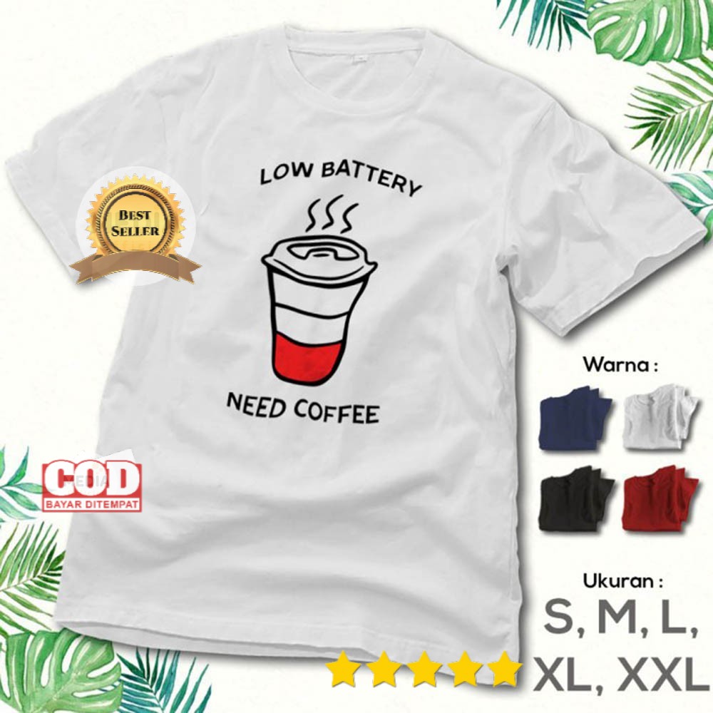 Kaos Kopi LOW BATTERY - Baju Kaos Distro Cowok Cewek Original - OOTD Tshirt Premium KO-27