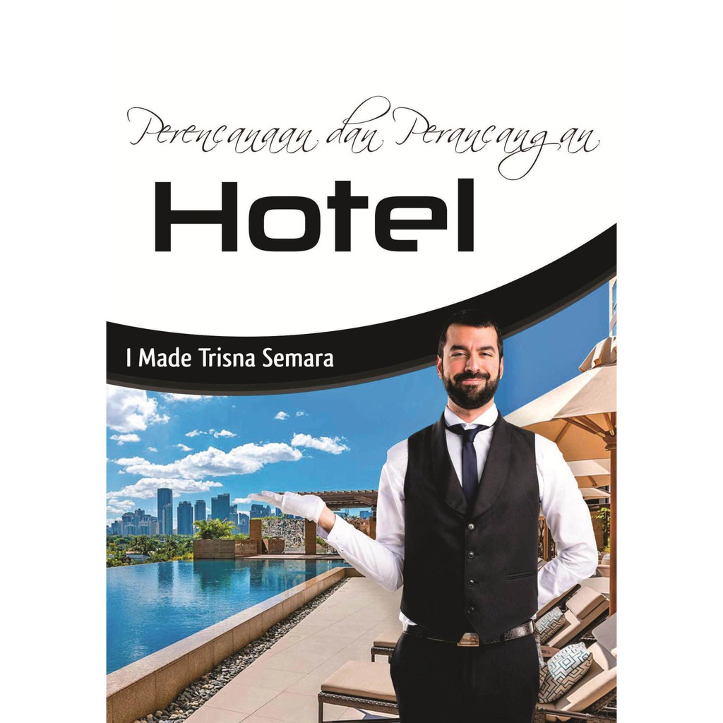

Perencanaan dan Perancangan Hotel - I Made Trisna Semara *BUKU*