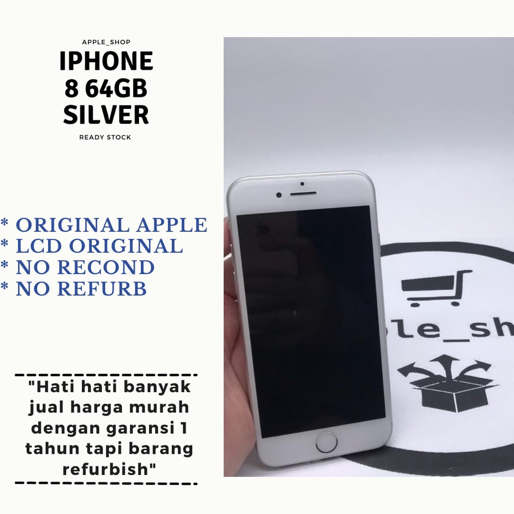 iphone 8 64gb silver Lcd Original Mulus original Bukan Refurbish / Rekondisi