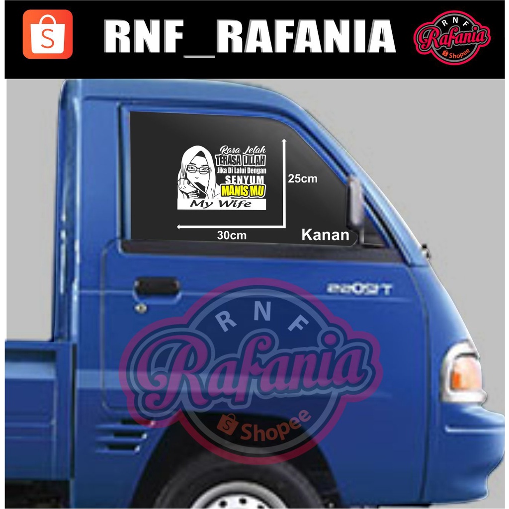 STICKER SKOTLET KACA PINTU/BODY MOBIL TRUCK/PICK UP/L300 RASA LELAH TERASA LILLAH JIKA DI LALUI DENGAN SENYUM MANISMU MY WIFE