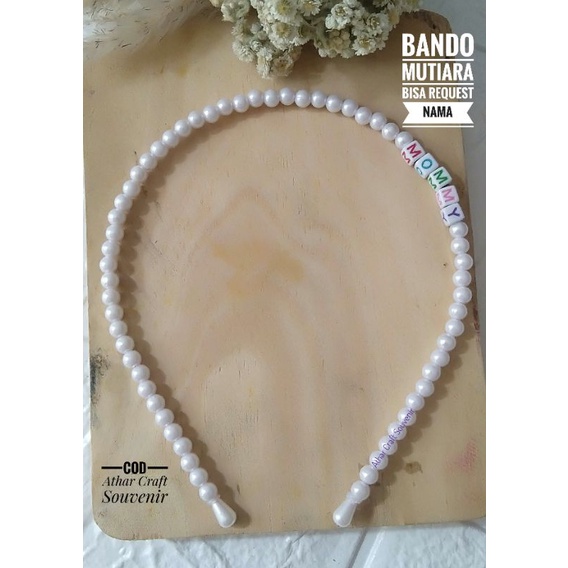 bando mutiara putih bisa request nama / bandana aksesoris kepala / bondu bando Korea Handmade asemka