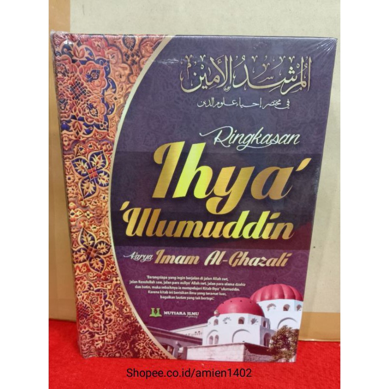 IHYA' ULUMUDDIN KARYA IMAM AL-GHAZALI