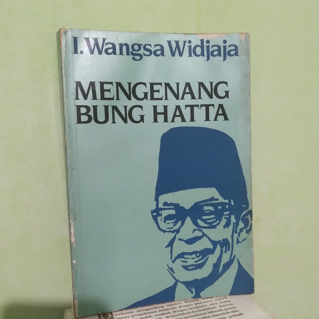 MENGENANG BUNG HATTA OLEH I WANGSA WIDJAJA - ORI LANGKA