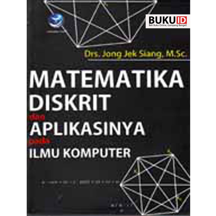 Buku Matematika Diskrit Dan Aplikasinya Pada Ilmu Komputer