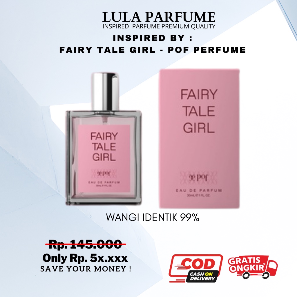 Parfum Fairytale Girl Pof Parfume - Parfum Wanita Inspired By LulaParfume