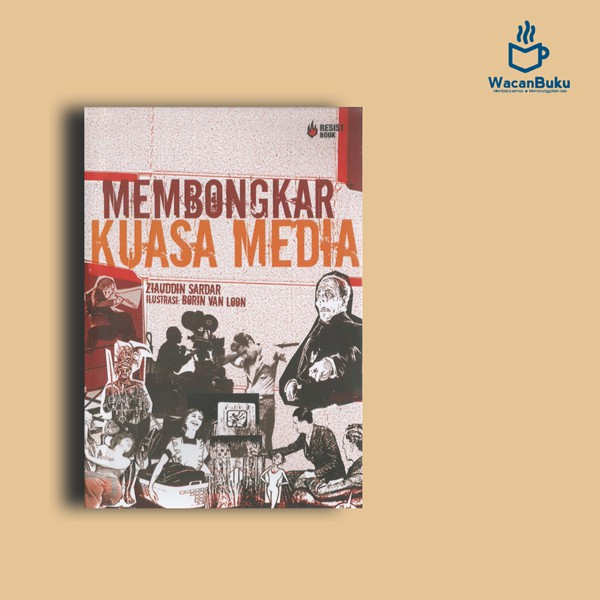 Membongkar Kuasa Media