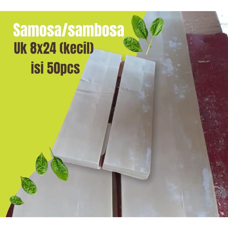 

Kulit Sambosa/samosa uk Kecil (8×24) cm isi 50pcs